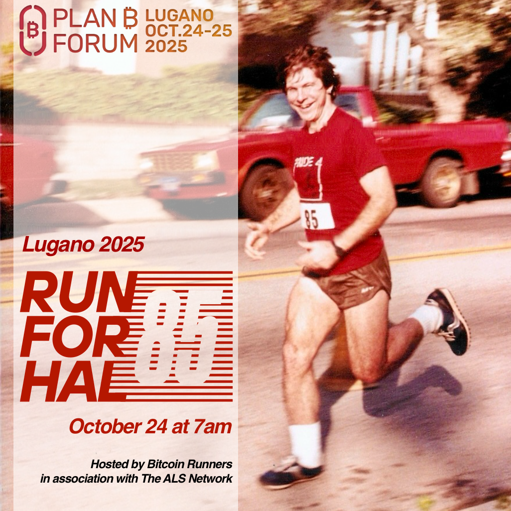 Run For Hal | Plan ₿ Forum | Lugano 2025