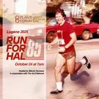 Run For Hal | Plan ₿ Forum | Lugano 2025